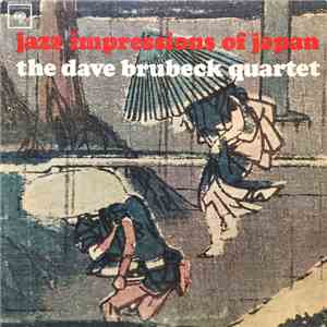 The Dave Brubeck Quartet - Jazz Impressions Of Japan download free