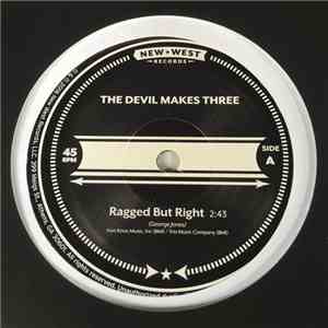 The Devil Makes Three - Ragged But Right download mp3 flac