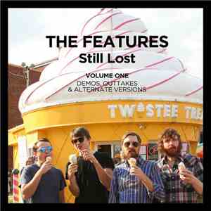 The Features - Still Lost: Volume 1 download mp3 flac
