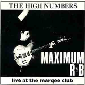 The High Numbers - Maximum R & B (Live At The Marquee Club) download free The High Numbers - Maximum R & B (Live At The Marquee Club) download mp3 flac