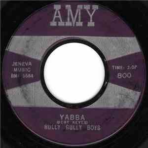The Hully Gully Boys - Yabba / Tassy download mp3 flac