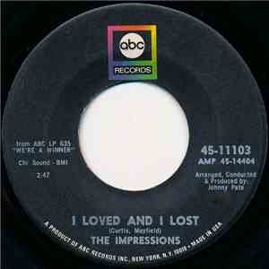 The Impressions - I Loved And I Lost / Up Up And Away download free The Impressions - I Loved And I Lost / Up Up And Away download mp3 flac