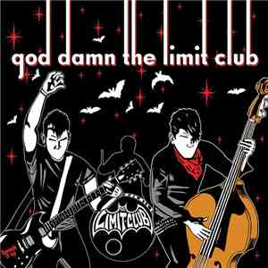 The Limit Club - God Damn The Limit Club download free