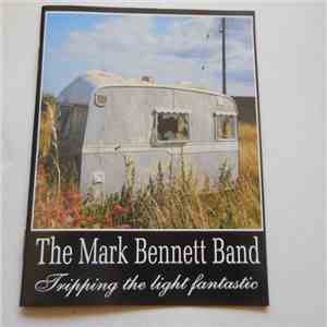 The Mark Bennett Band - Tripping The Light Fantastic download free The Mark Bennett Band - Tripping The Light Fantastic download mp3 flac