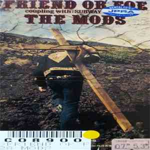 The Mods - Friend Or Foe download free