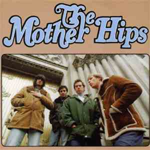 The Mother Hips - Third Floor Story / I Can't Stay download free