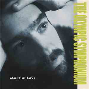 The Olympic Symphonium - Glory Of Love download free The Olympic Symphonium - Glory Of Love download mp3 flac
