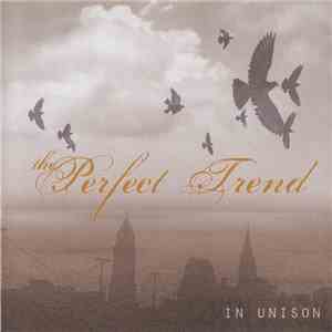 The Perfect Trend - In Unison download mp3 flac