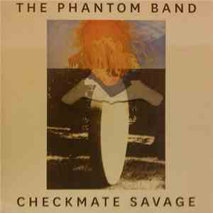 The Phantom Band - Checkmate Savage download free The Phantom Band - Checkmate Savage download mp3 flac