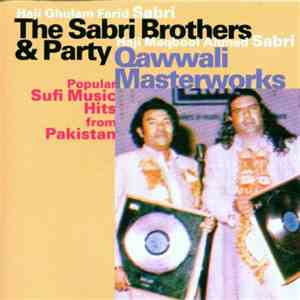The Sabri Brothers - Qawwali Masterworks download mp3 flac