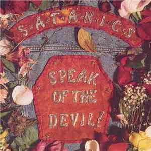 The Satanics - Speak Of The Devil download mp3 flac
