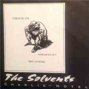 The Solvents - Charlie Hotel download free The Solvents - Charlie Hotel download mp3 flac
