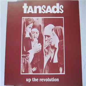 The Tansads - Up The Revolution download free The Tansads - Up The Revolution download mp3 flac