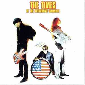 The Times - At The Astradome Lunaville download free