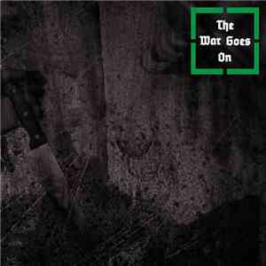 The War Goes On - The War Goes On download free