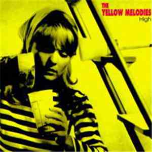 The Yellow Melodies - High download free