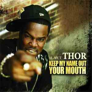 THOR  - Keep My Name Out Your Mouth download mp3 flac