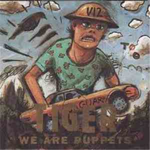 Tiger - We Are Puppets download free Tiger - We Are Puppets download mp3 flac