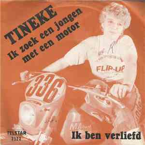 Tineke  - Ik Zoek Een Jongen Met Een Motor / Ik Ben Verliefd download mp3 flac