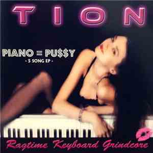 Tion  - Piano = Pu$$y download free