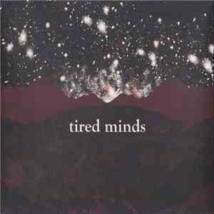 Tired Minds - Tired Minds download mp3 flac