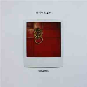 Title Fight - Kingston download mp3 flac
