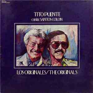 Tito Puente Canta: Santos Colon - Los Originales / The Originals download free Tito Puente Canta: Santos Colon - Los Originales / The Originals download mp3 flac