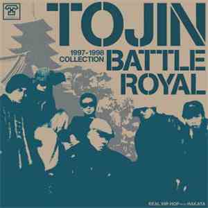 Tojin Battle Royal - 1997-199∞ Collection download mp3 flac