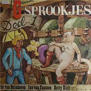 Ton Van Duinhoven, Hetty Blok, Ina Van Faassen - 6 Sprookjes Deel 1 download mp3 flac