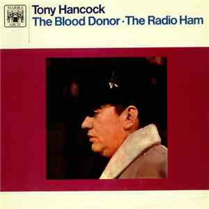 Tony Hancock - The Blood Donor / The Radio Ham download free