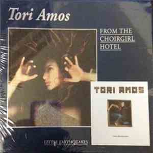 Tori Amos - From The Choirgirl Hotel / Little Earthquakes download free Tori Amos - From The Choirgirl Hotel / Little Earthquakes download mp3 flac
