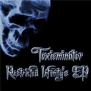 Toxieminator - Restricted Infinity's EP download free