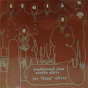 Traditional Jazz Studio - Plays Joe “King” Oliver download mp3 flac