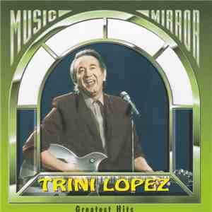 Trini Lopez - Greatest Hits download mp3 flac
