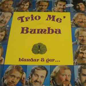 Trio Me' Bumba - Blandar & Ger... download free Trio Me' Bumba - Blandar & Ger... download mp3 flac