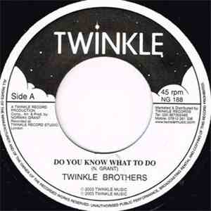 Twinkle Brothers - Do You Know What To Do download free