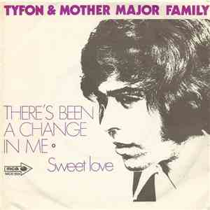 Tyfon & Mother Major Family - There's Been A Change In Me download free Tyfon & Mother Major Family - There's Been A Change In Me download mp3 flac