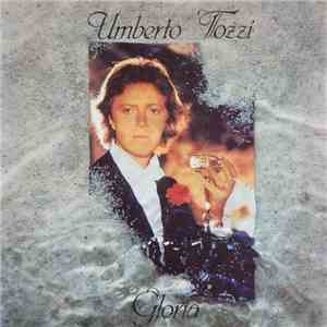 Umberto Tozzi - Gloria download mp3 flac