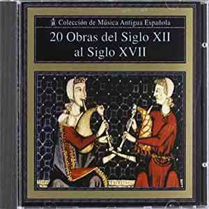 Various - 20 Obras Del Siglo XII Al Siglo XVII download free