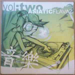 Various - Asiatic Flavaz Volume Two download free