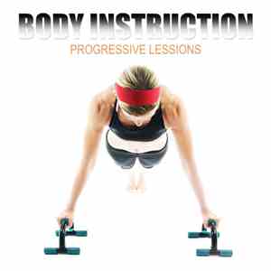 Various - Body Instruction - Progressive Lessons download mp3 flac