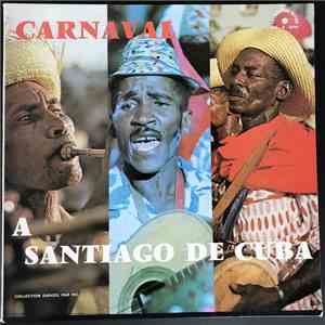 Various - Carnaval A Santiago De Cuba download free Various - Carnaval A Santiago De Cuba download mp3 flac