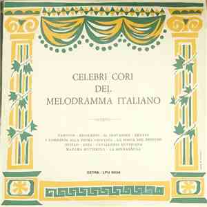 Various - Celebri Cori Del Melodramma Italiano download free Various - Celebri Cori Del Melodramma Italiano download mp3 flac