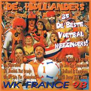 Various - De Hollanders De 35 Beste Voetbal Meezingers! WK France 98 download free Various - De Hollanders De 35 Beste Voetbal Meezingers! WK France 98 download mp3 flac