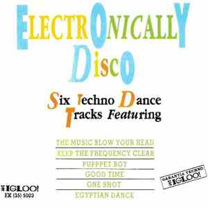 Various - ElectrOnicallY DiscO - Six Techno Dance Tracks download free