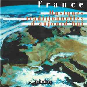 Various - France - Musiques Traditionnelles D'Aujourd'Hui download mp3 flac