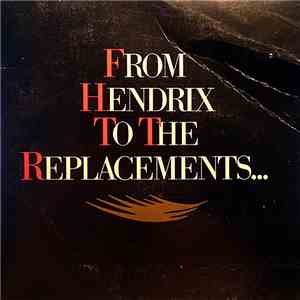 Various - From Hendrix To The Replacements... download mp3 flac