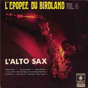 Various - L'Epopee Du Birdland Vol.4 - L'Alto Sax download mp3 flac