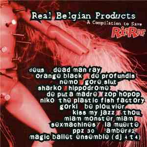 Various - Real Belgian Products - A Compilation To Save RifRaf download free Various - Real Belgian Products - A Compilation To Save RifRaf download mp3 flac