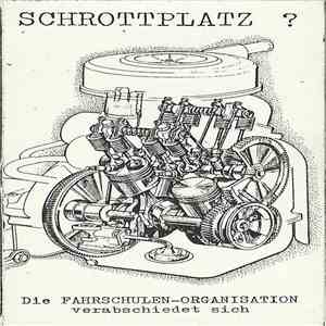 Various - Schrottplatz ? (Die Fahrschulen Organisation Verabschiedet Sich) download mp3 flac